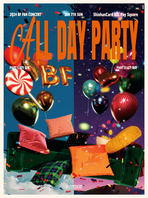 BF FAN CONCERT, ALL DAY PARTY