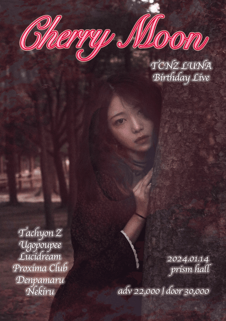 Tachyon Z LUNA Birthday Live: Cherry Moon