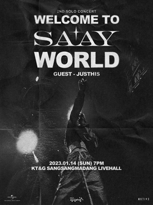 SAAY(쎄이) 두번째 단독 공연: WELCOME TO SAAY WORLD