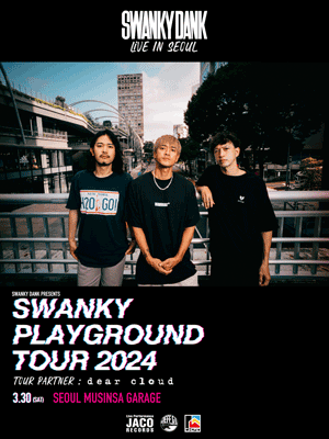 SWANKY DANK: SWANKY PLAYGROUND TOUR [서울]