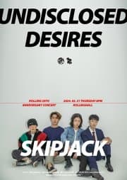 롤링 29주년 기념 공연, 스킵잭 단독 콘서트: Undisclosed Desires