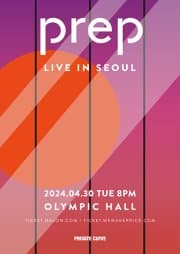 프렙 내한공연: PREP LIVE IN SEOUL