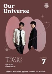 먼데이프로젝트 시즌7, Our Universe: 톡식 단독 콘서트