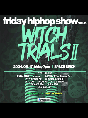 Friday Hiphop Show vol.6: Witch Trials Ⅱ