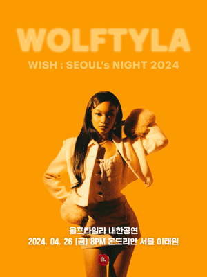 WOLFTYLA in SEOUL