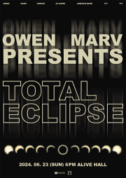 OWEN X MARV CONCERT: TOTAL ECLIPSE