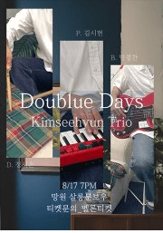 Doublue Days, 김시현트리오