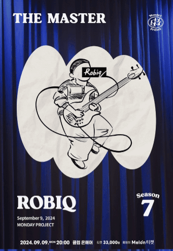 먼데이프로젝트 시즌7, ROBIQ 단독 콘서트: THE MASTER