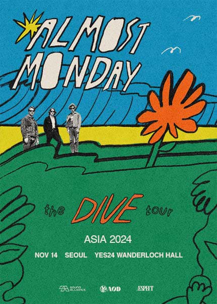 올모스트 먼데이 내한공연, Almost Monday: the DIVE tour [서울]