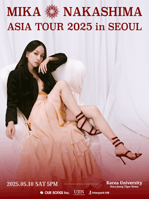 MIKA NAKASHIMA ASIA TOUR in SEOUL
