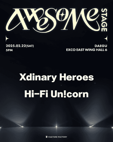 어썸스테이지, Xdinary Heroes Ⅹ Hi-Fi Un!corn