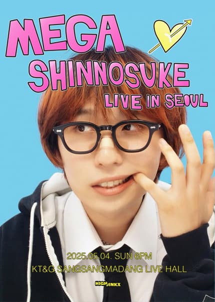 MEGA SHINNOSUKE LIVE (메가신노스케 내한공연) [서울]