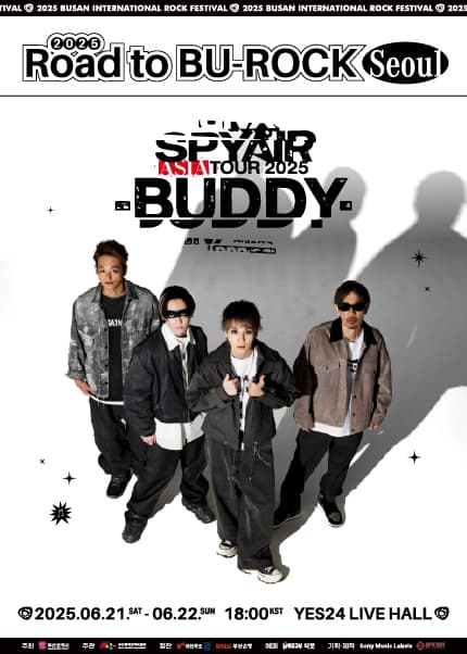 Road to BU-ROCK 로드 투 부락, SPYAIR ASIA TOUR: BUDDY [서울]