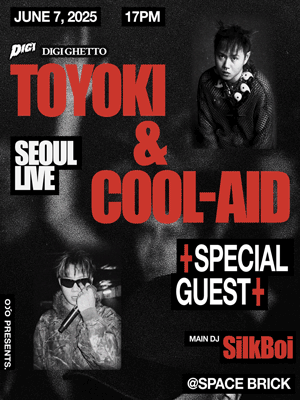 TOYOKI & Cool-Aid in SEOUL