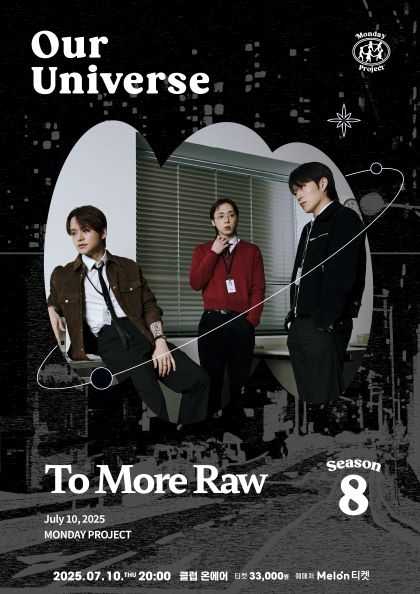 먼데이프로젝트 시즌8, Our Universe: To More Raw 단독 콘서트