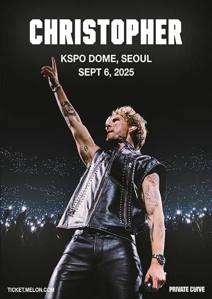 크리스토퍼 내한공연 CHRISTOPHER LIVE [서울]