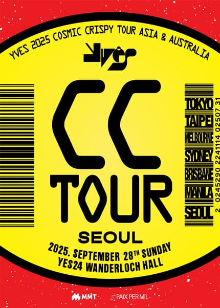 YVES COSMIC CRISPY TOUR [서울]