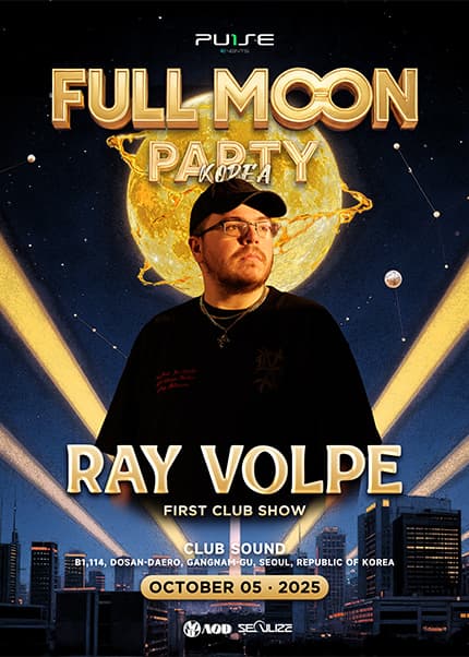 FULL MOON PARTY KOREA: Ray Volpe