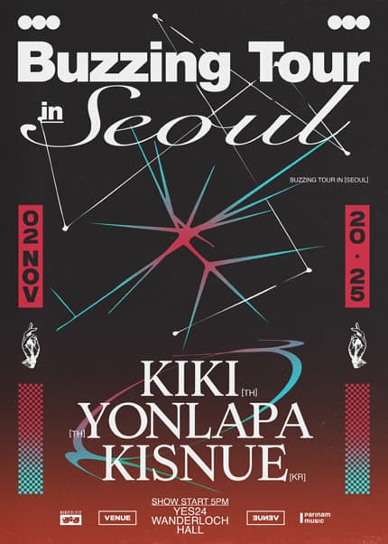 Buzzing Tour, KIKI, YONLAPA, Kisnue [서울]