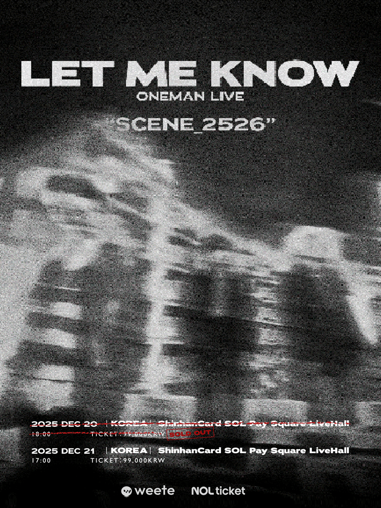LET ME KNOW ONEMAN LIVE, SCENE