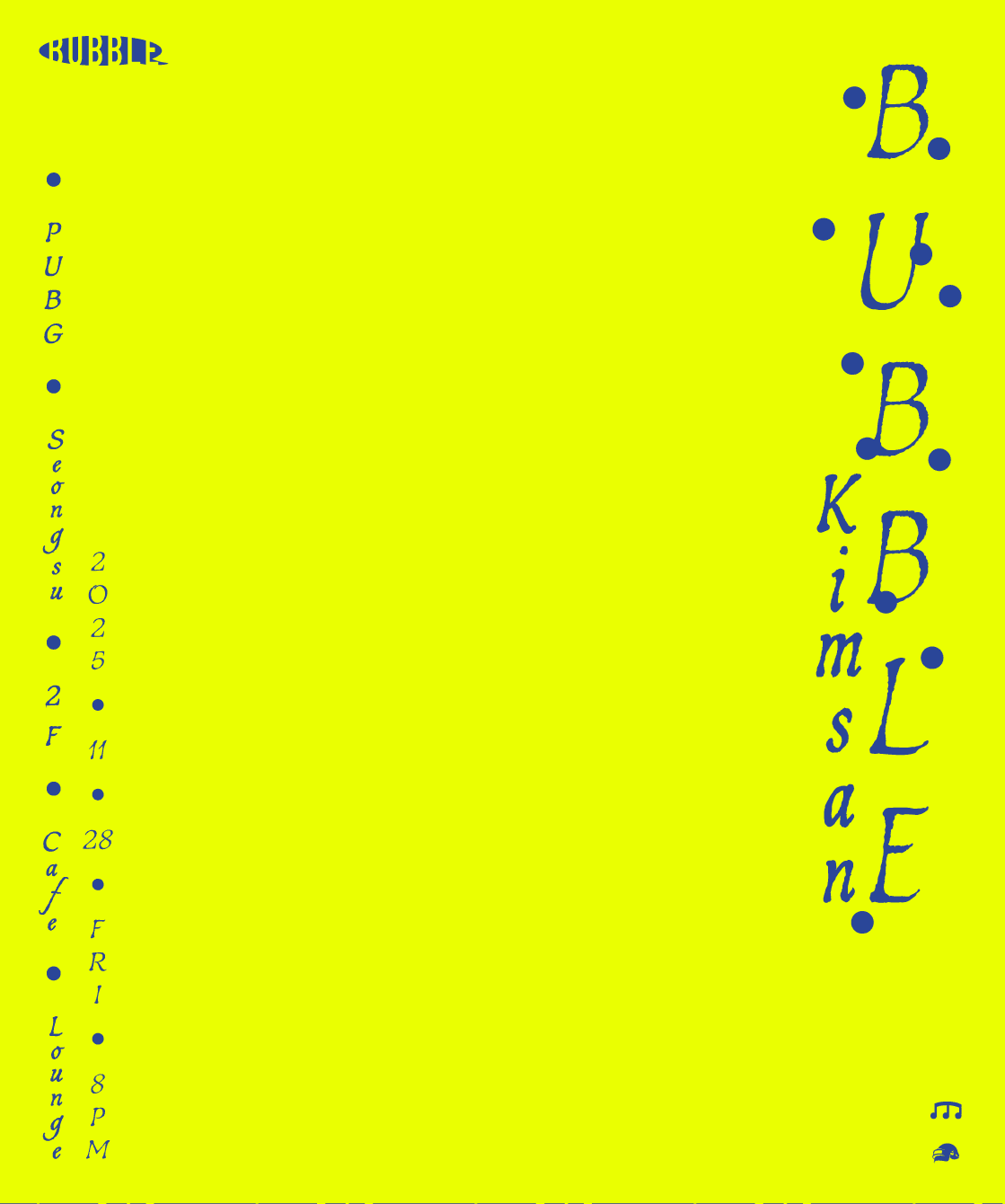 BUBBLE: Kimsan