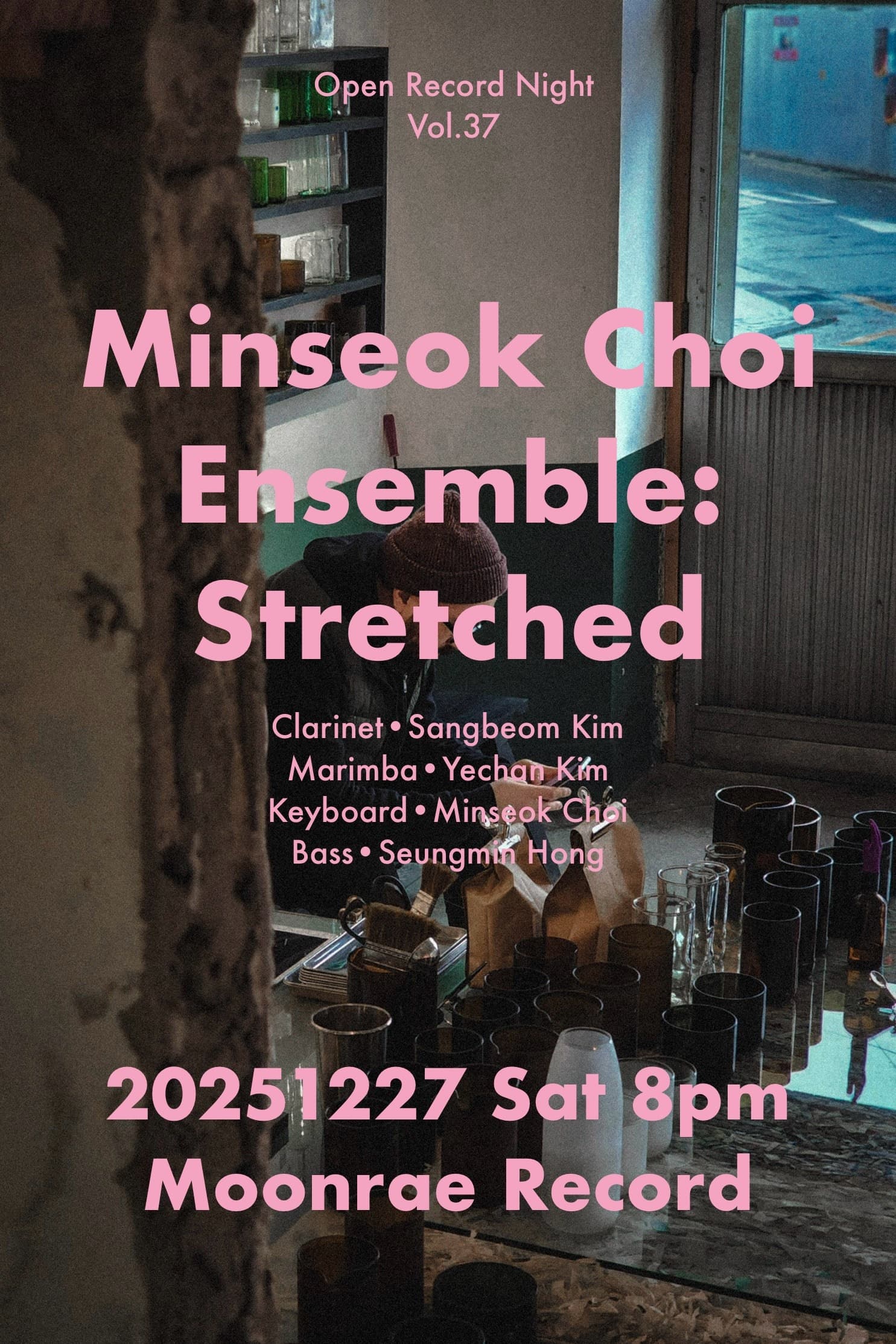 Open Record Night Vol.37, 최민석 Ensemble: Stretched