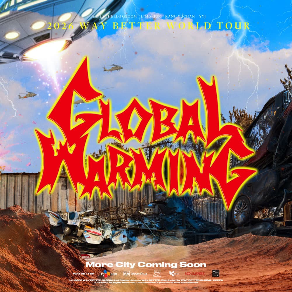 WAY BETTER WORLD TOUR: Global Warming [서울]