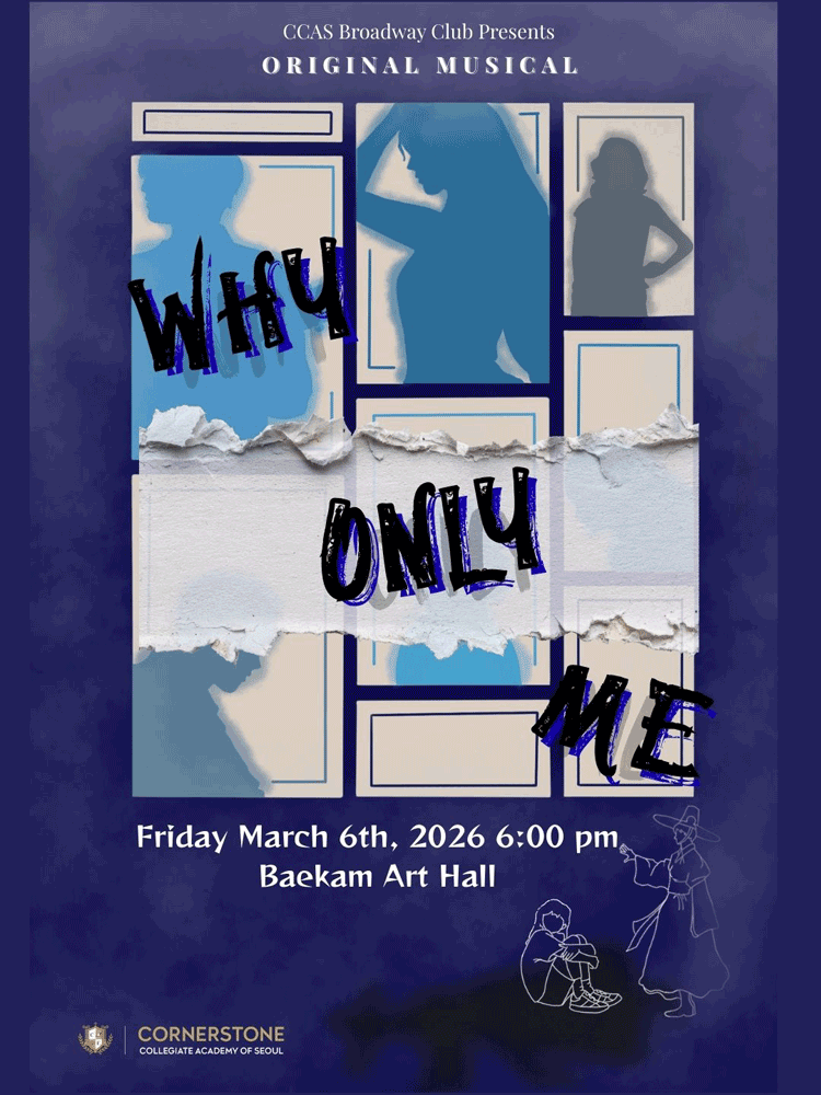 CCAS Original Musical: WHY ONLY ME