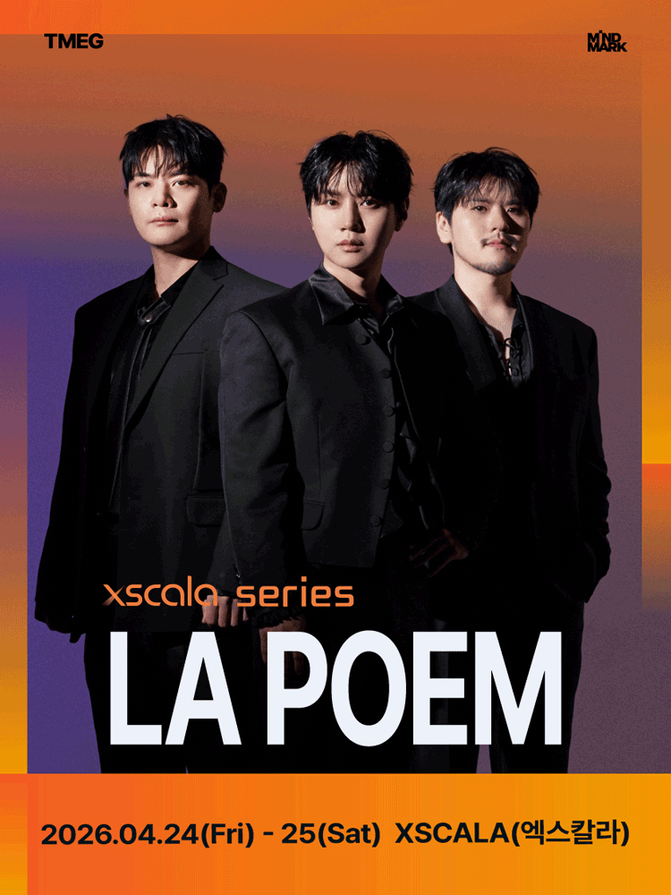 XSCALA SERIES, 라포엠 (LA POEM) 콘서트
