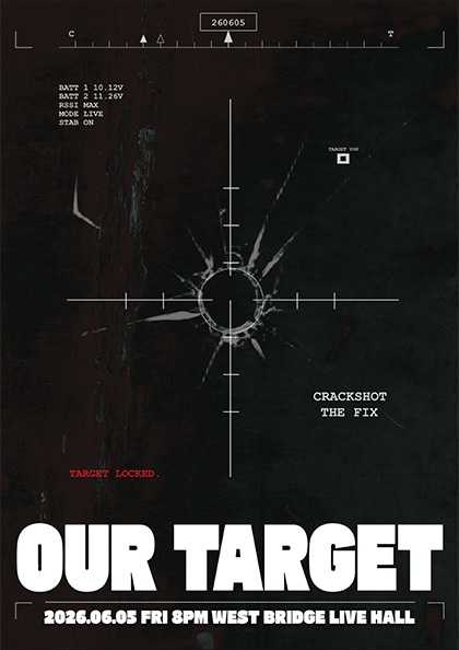 OUR TARGET: 크랙샷 X 더 픽스