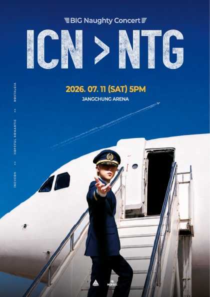 ICN > NTG: BIG Naughty Concert