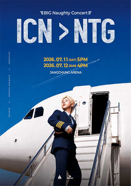 ICN > NTG: BIG Naughty Concert