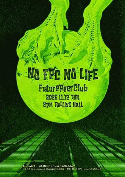 퓨처피어클럽 EP발매 기념 단독 콘서트: No FPC, No LlFE
