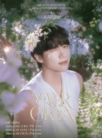 NAM WOOHYUN 10th ANNIVERSARY CONCERT, 식목일 Ⅵ: EVER GREEN