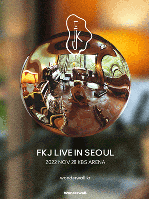 FKJ LIVE IN SEOUL : 내한공연 정보
