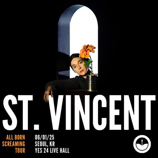 St. Vincent (세인트 빈센트) 내한공연 : 내한공연 정보