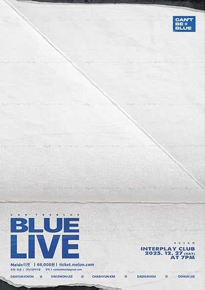 2025 can‘t be blue BLUE LIVE : INTERPLAY CLUB in BUSAN