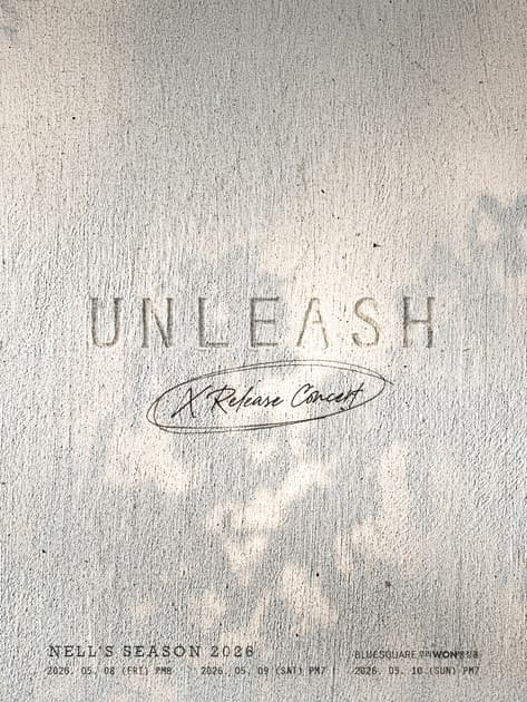 NELL’S SEASON 2026 〈UNLEASH〉 ‘X’ Release Concert