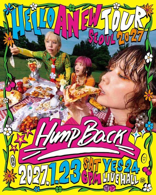 Hump Back “HELLO ANEW TOUR SEOUL 2027” : 내한공연 정보