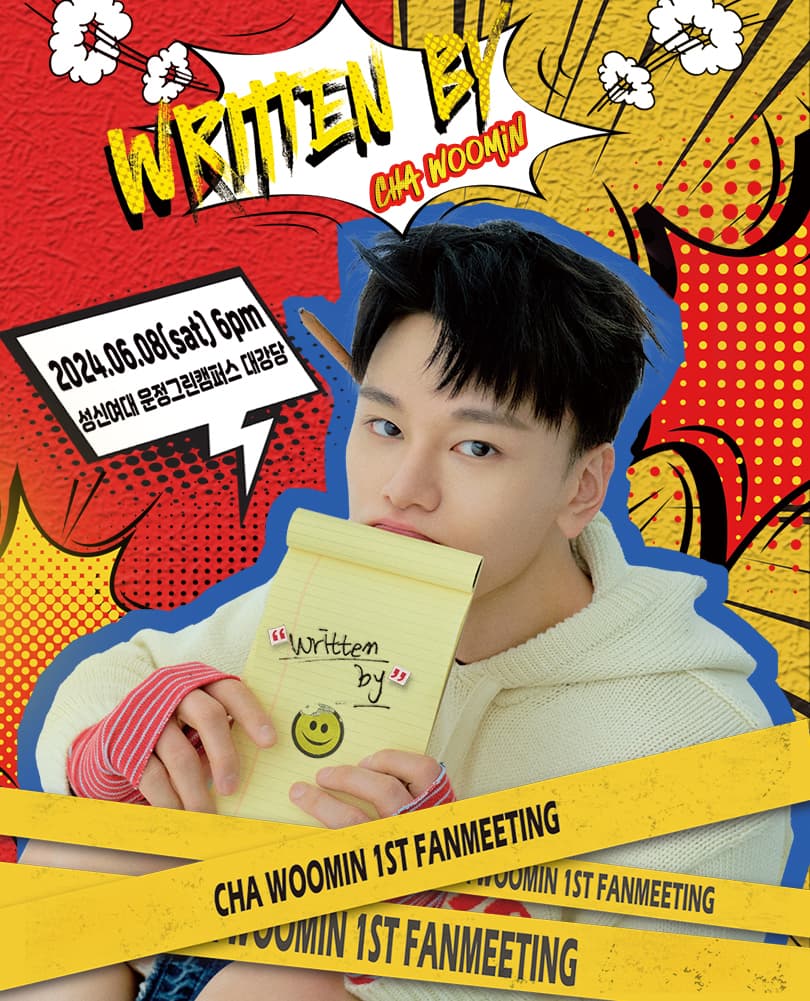 차우민 1st Fan Meeting < Written By >