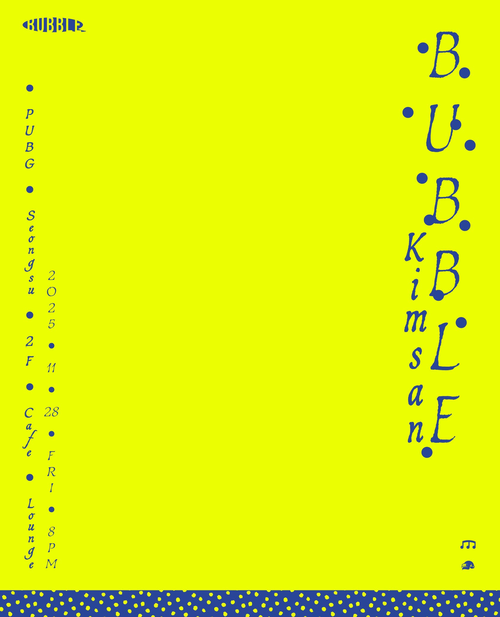 BUBBLE : Kimsan