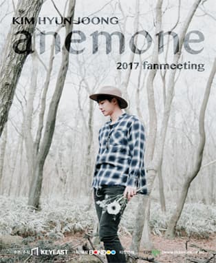 2017 KIM HYUN JOONG FANMEETING “ANEMONE”