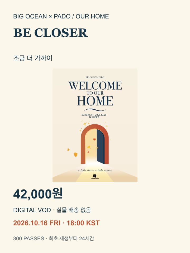 BIG OCEAN OUR HOME · BE CLOSER