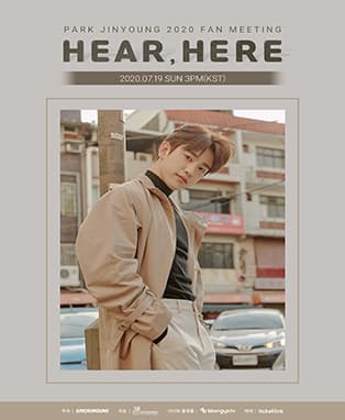 PARK JINYOUNG 2020 FAN MEETING: HEAR, HERE