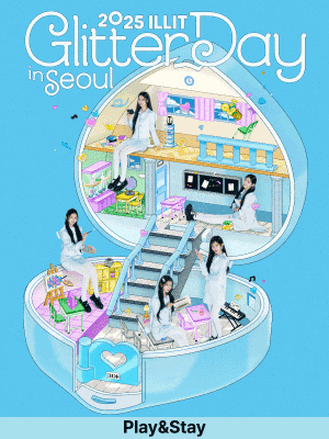 ［Play＆Stay］2025 ILLIT GLITTER DAY IN SEOUL+ Hotels