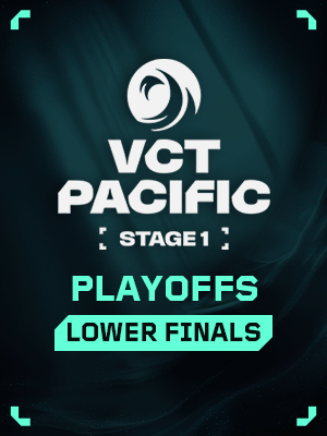 VCT PACIFIC STAGE1 Lower Finals