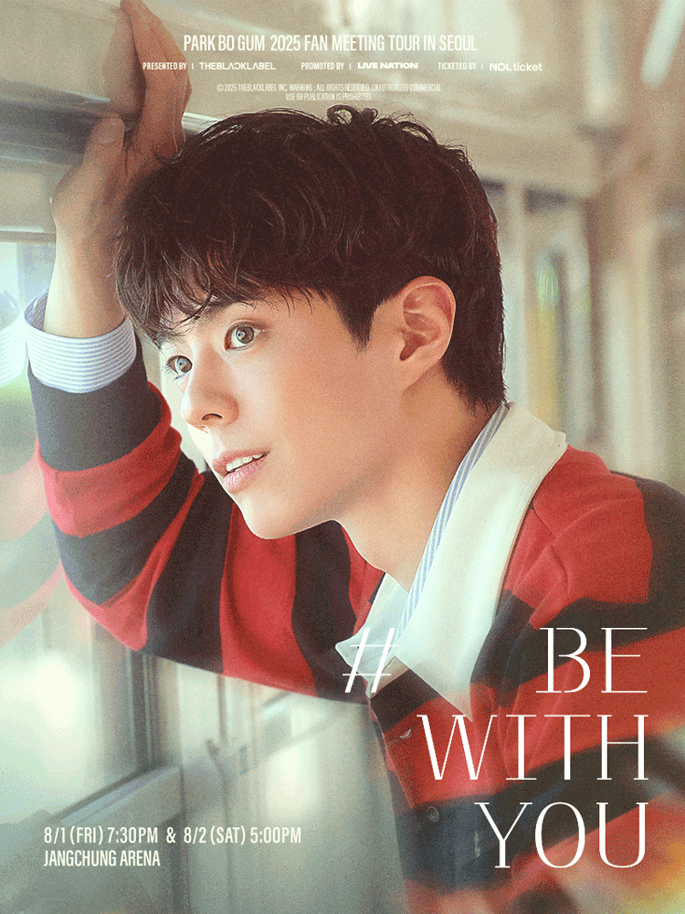 PARK BO GUM 2025 FAN MEETING TOUR ［BE WITH YOU］ IN SEOUL