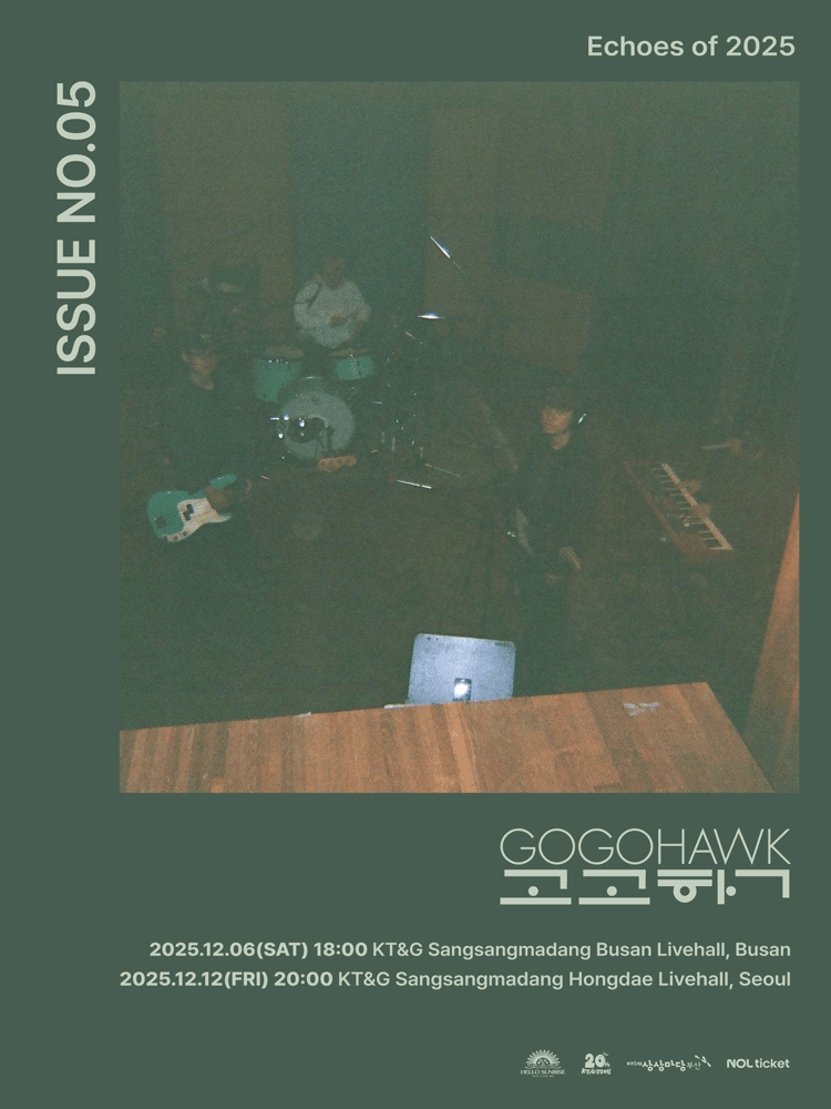 GOGOHAWK 〈ISSUE NO.05 Echoes of 2025〉 - SEOUL