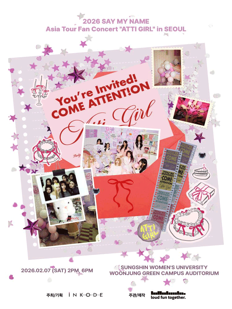 2026 SAY MY NAME Asia Tour Fan Concert ＂ATTI GIRL＂ in SEOUL