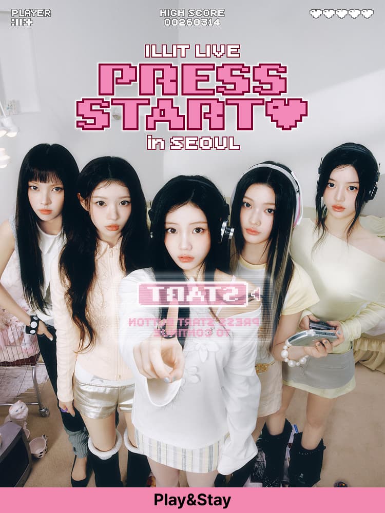 ［Play＆Stay］ILLIT LIVE ‘PRESS START♥’ in SEOUL+Hotel